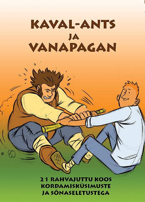 KAVAL-ANTS JA VANAPAGAN
