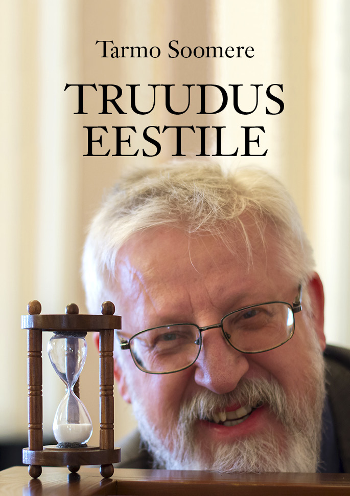 TRUUDUS EESTILE. ARTIKLID, ESSEED JA LAASTUD TEADUSE TÄHENDUSEST