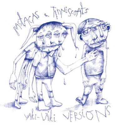 PASTACAS & TENNISCOATS - YAKI-LÄKI VERSIONS (2014) LP