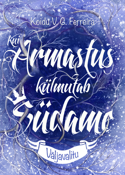 E-raamat: Kui armastus külmutab südame. Väljavalitu