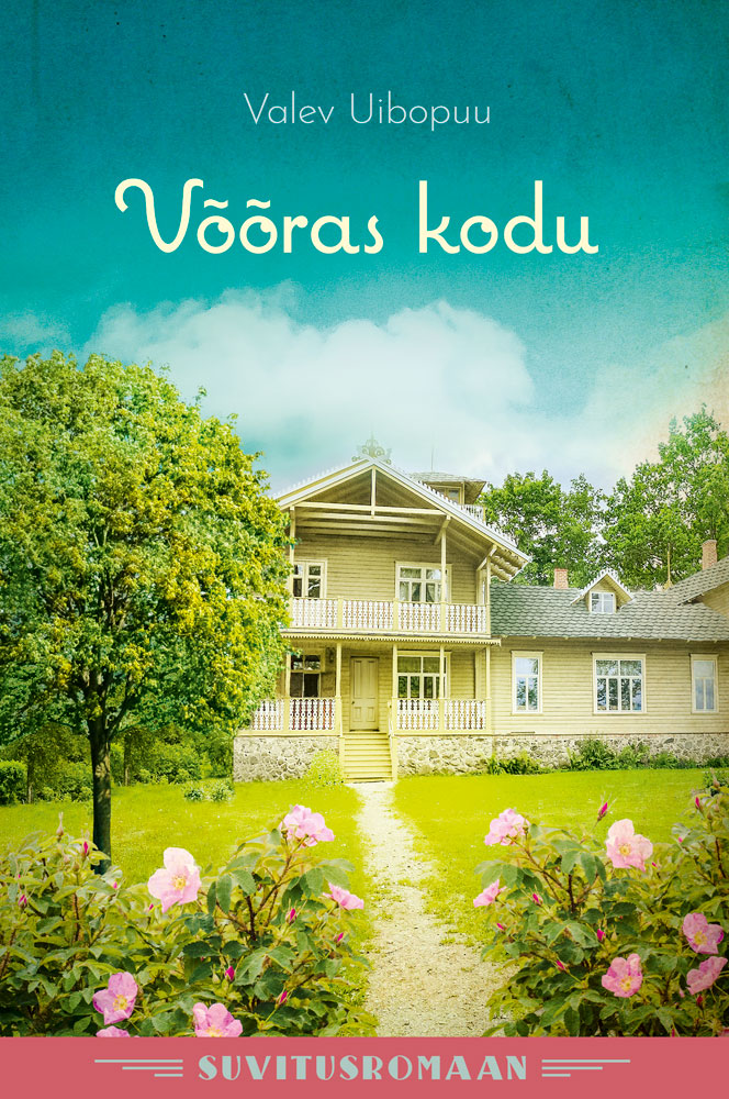 Võõras kodu - Valev Uibopuu