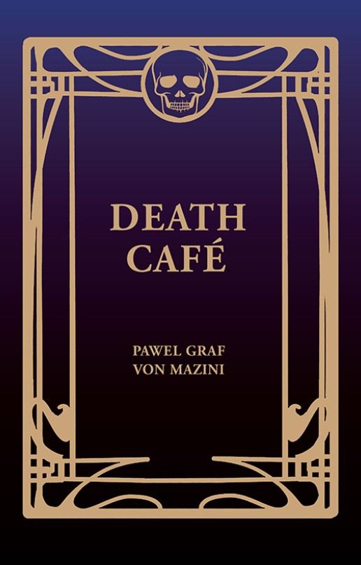 Death Café - Paavo Matsin
