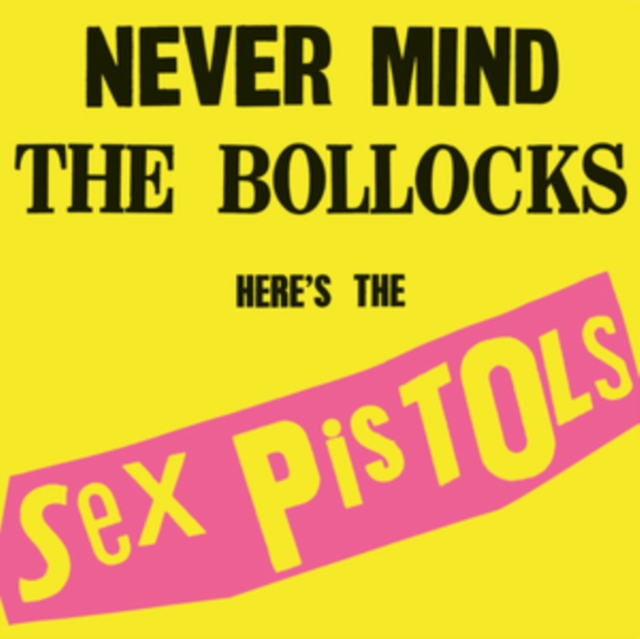 Sex Pistols - Never Mind the Bollocks, Here's the Sex Pistols (2012)