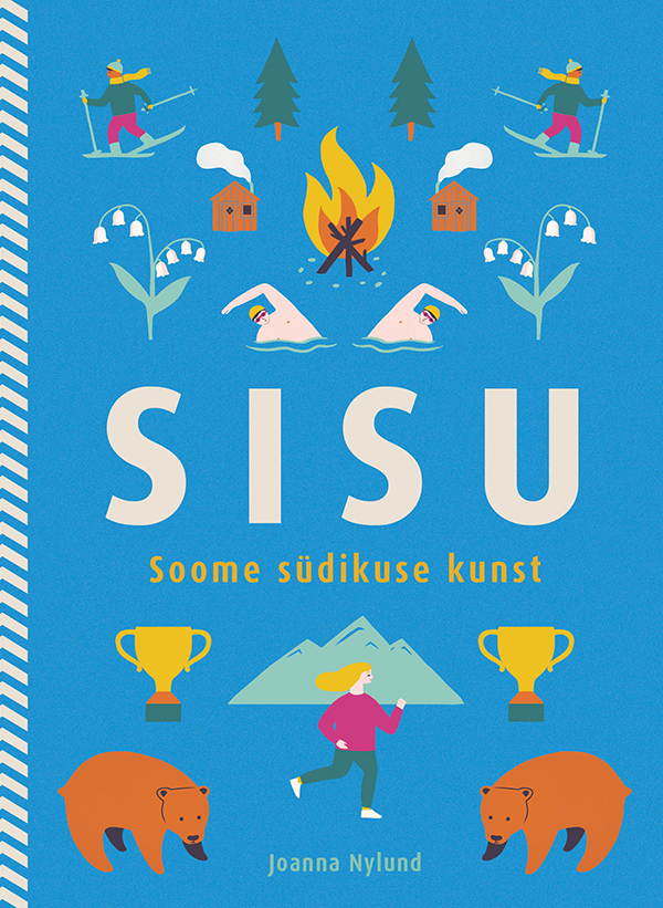 SISU. SOOME SÜDIKUSE KUNST - Joanna Nylund