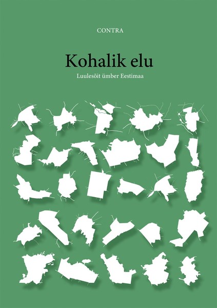 E-raamat: Kohalik elu. Luulesõit ümber Eestimaa
