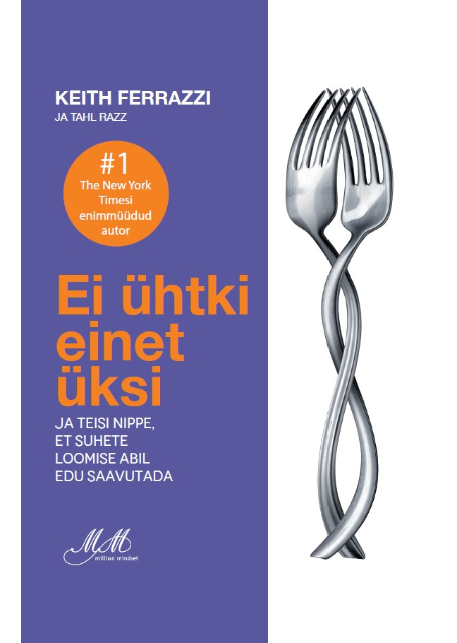 EI ÜHTKI EINET ÜKSI. JA TEISI NIPPE, ET SUHETE LOOMISE ABIL EDU SAAVUTADA