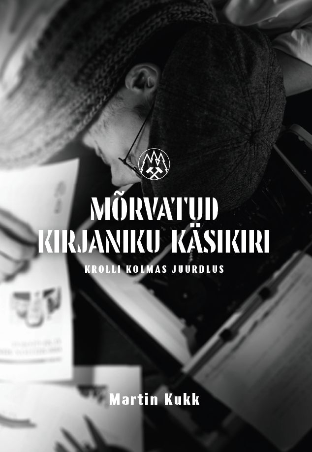 MÕRVATUD KIRJANIKU KÄSIKIRI. KROLLI KOLMAS JUURDLUS