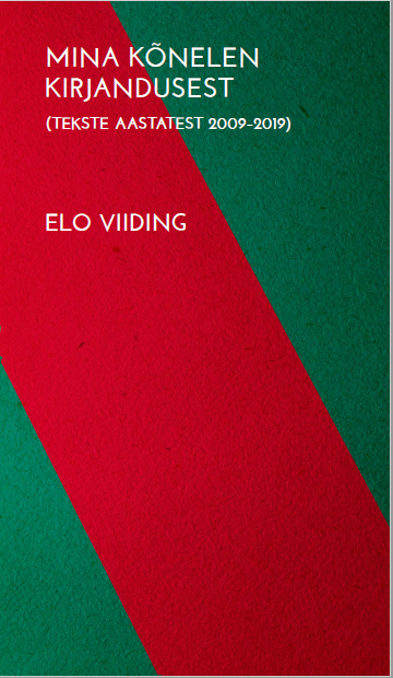 Mina kõnelen kirjandusest - Elo Viiding