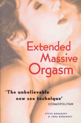 Extended Massive Orgasm - Steve Bodansky, Vera Bodansky
