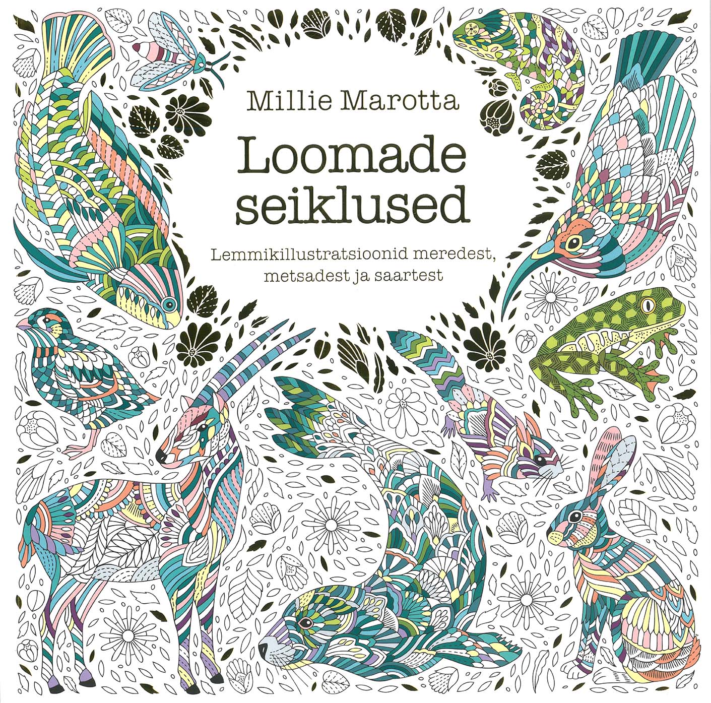 Loomade seiklused. Lemmikillustratsioonid meredest, metsadest ja saartest