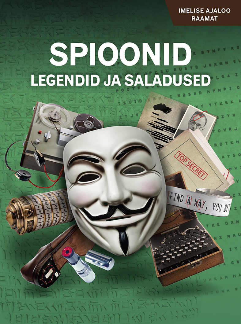 Spioonid. Legendid ja saladused