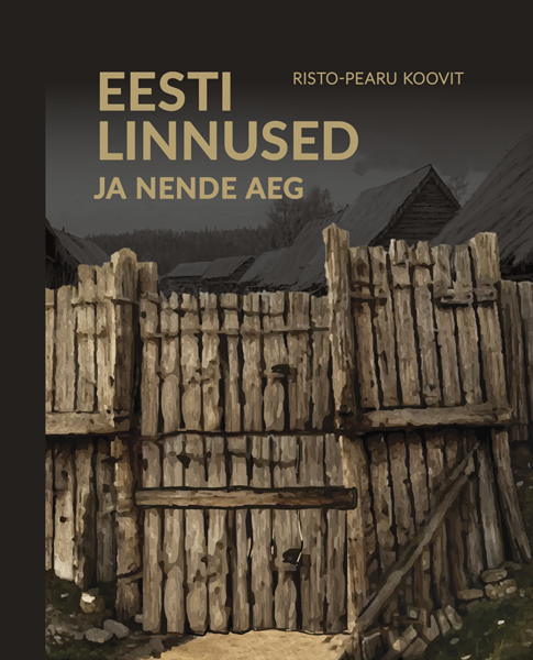Eesti linnused ja nende aeg