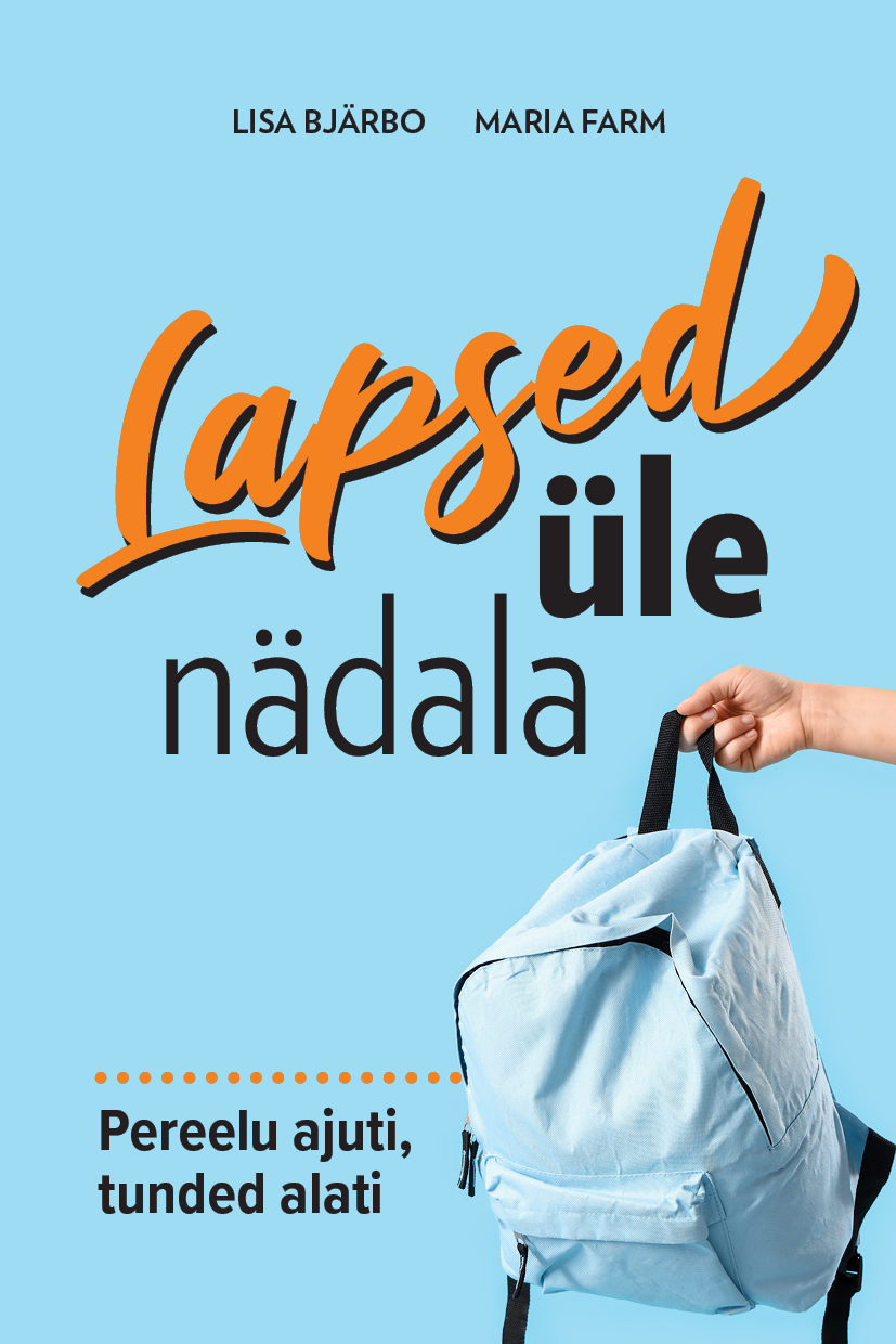 Lapsed üle nädala. Pereelu ajuti, tunded alati