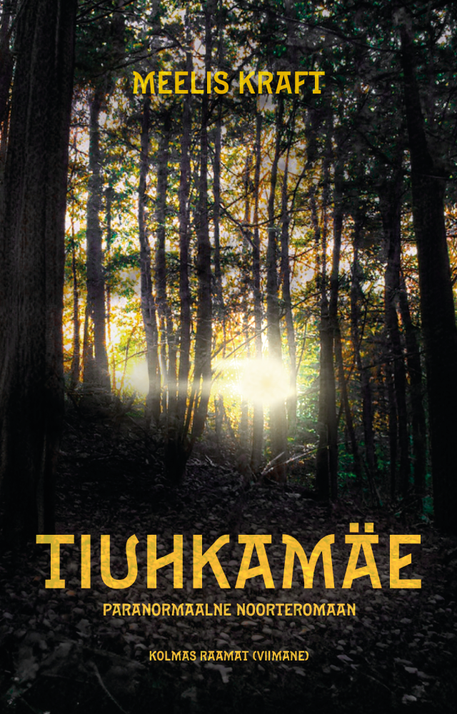 Tiuhkamäe. Kolmas raamat
