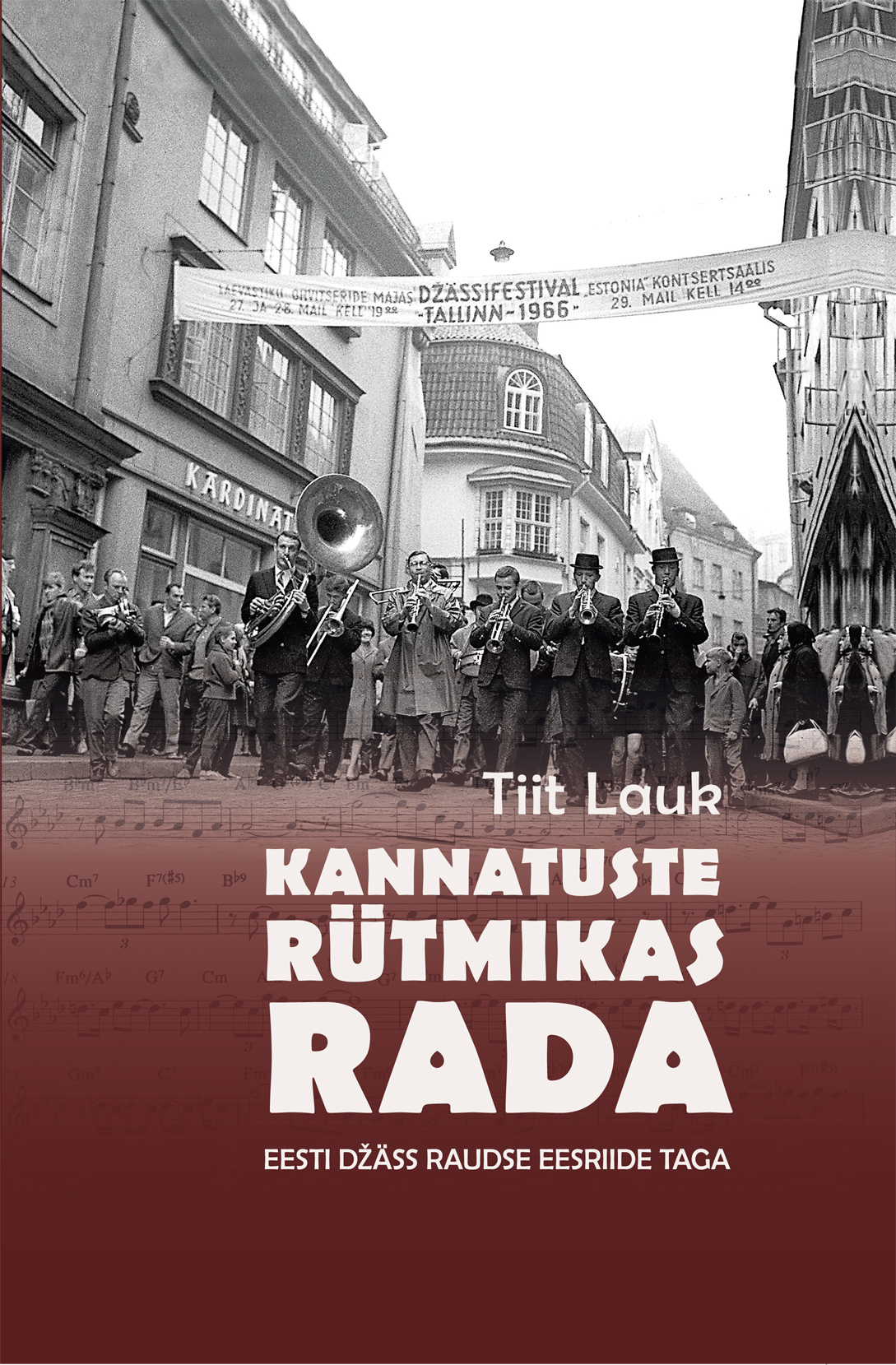Kannatuste rütmikas rada. Eesti džäss raudse eesriide taga