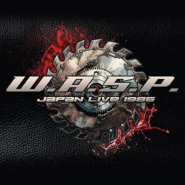W.A.S.P. - Japan Live 1986 (2025) CD