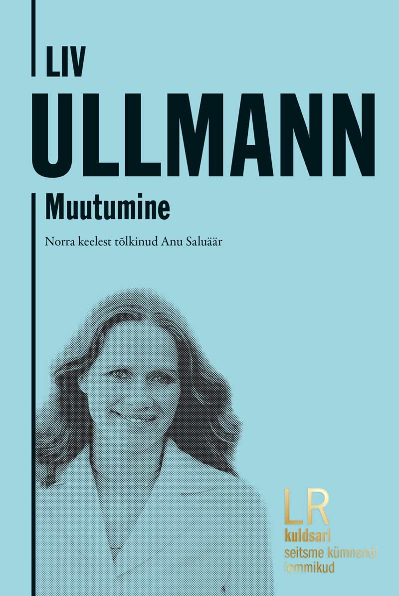 Liv Ullmann. Muutumine