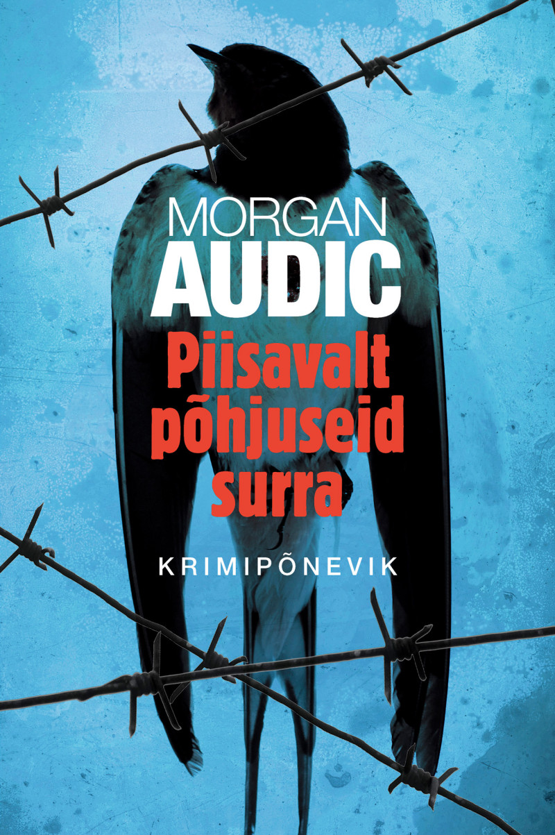 Piisavalt põhjuseid surra - Morgan Audic