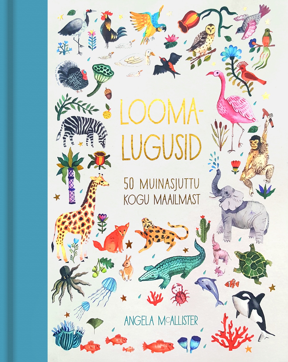 LOOMALUGUSID. 50 MUINASJUTTU KOGU MAAILMAST