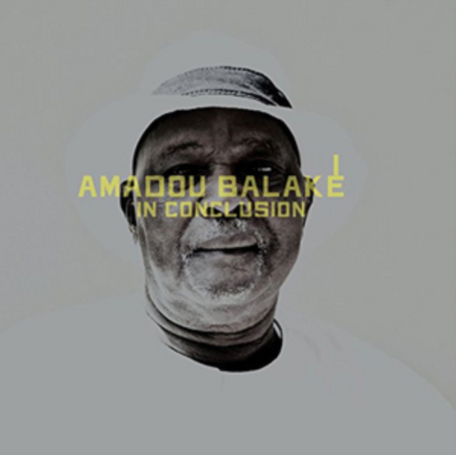 Amadou Balake - In Conclusion (2015) CD