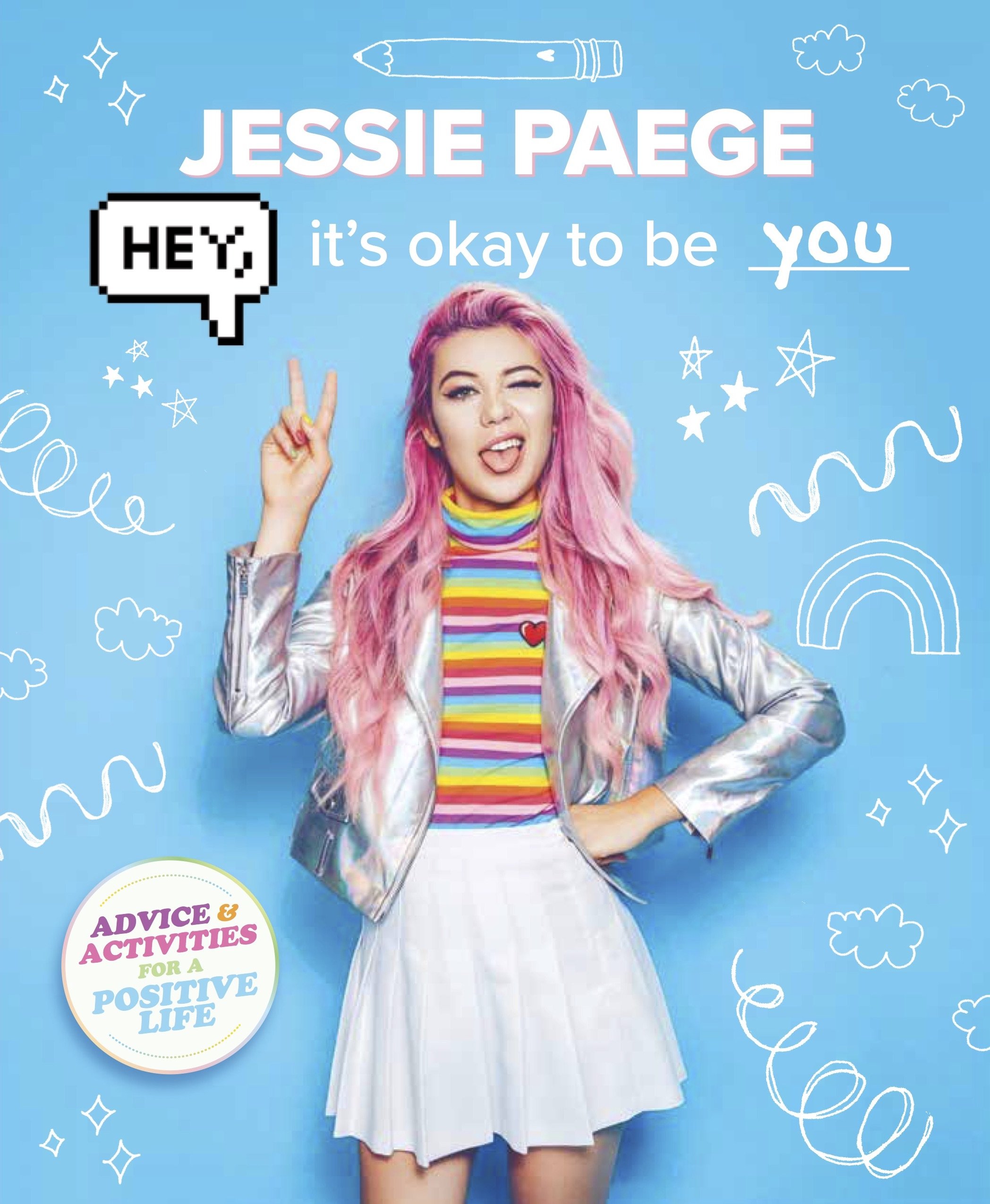 Hey, It's Okay to Be You - Jessie Paege