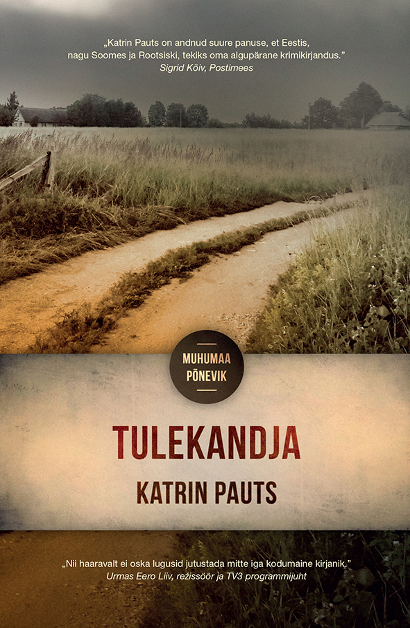 TULEKANDJA. MUHUMAA PÕNEVIK - Katrin Pauts