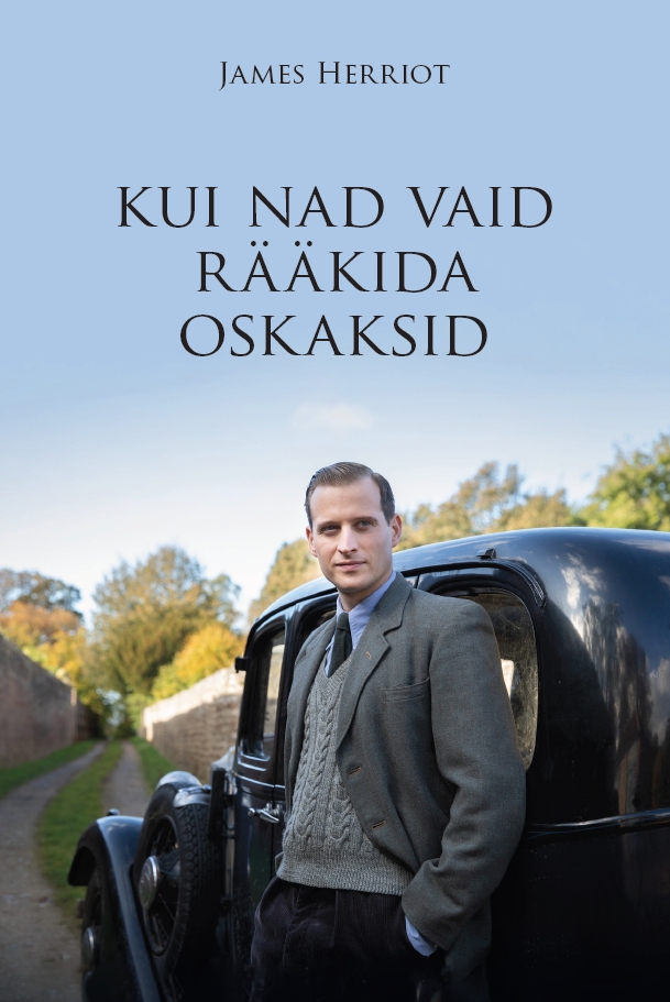 Kui nad vaid rääkida oskaksid - James Herriot