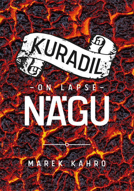 Kuradil on lapse nägu - Marek Kahro