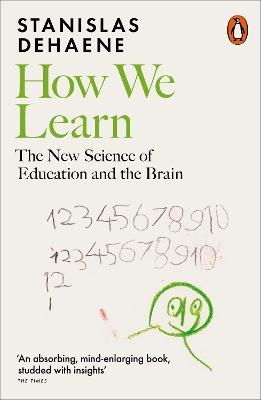 How We Learn: The New Science of Education and theBrain - Stanislas Dehaene