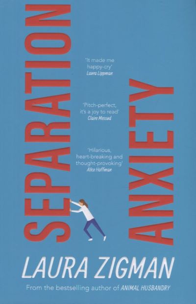 Separation Anxiety - Laura Zigman