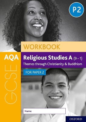 AQA GCSE Religious Studies A (9-1) Workbook: Themes through Christianity and Buddhism for Paper 2 - Dawn Cox