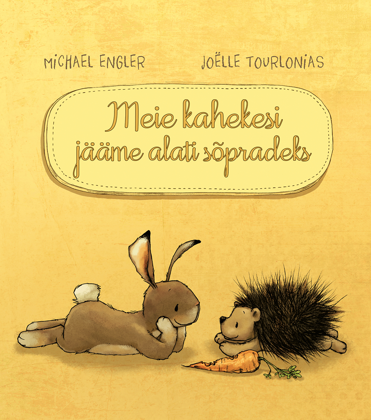 Meie kahekesi jääme alati sõpradeks - Michael Engler