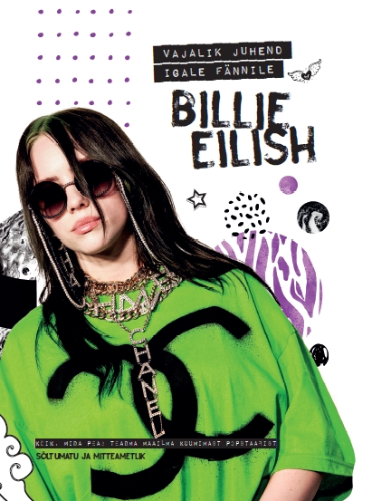 BILLIE EILISH – VAJALIK JUHEND IGALE FÄNNILE