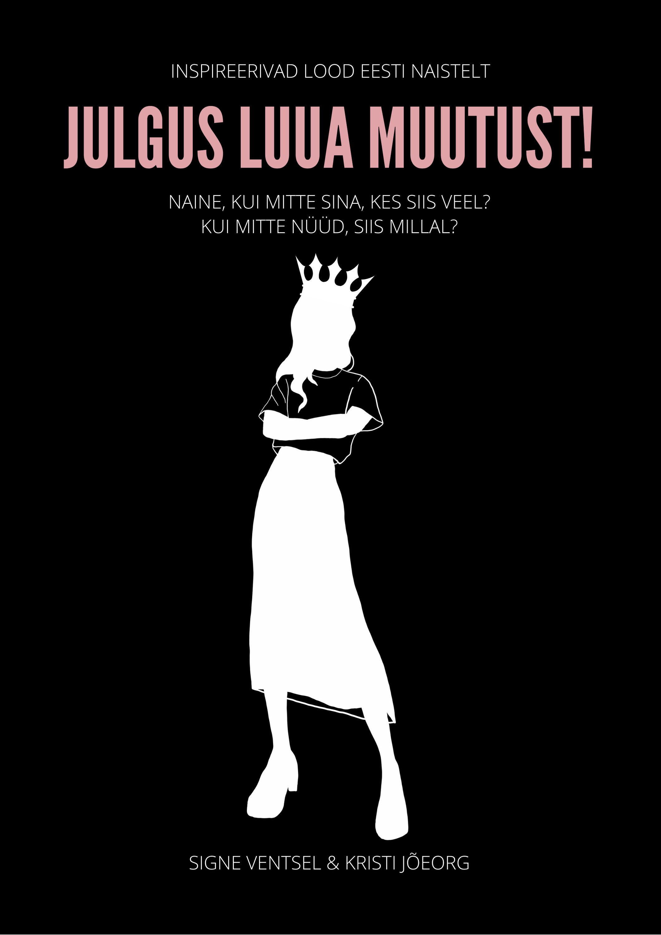 JULGUS LUUA MUUTUST!
