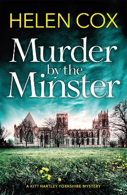 Murder by the Minster - Helen Cox