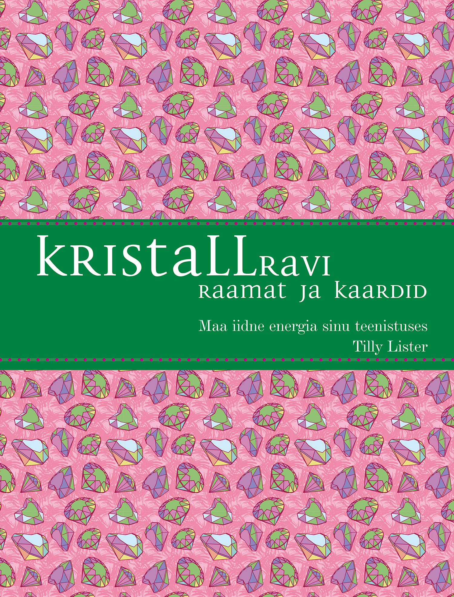 KRISTALLRAVI. RAAMAT JA KAARDID