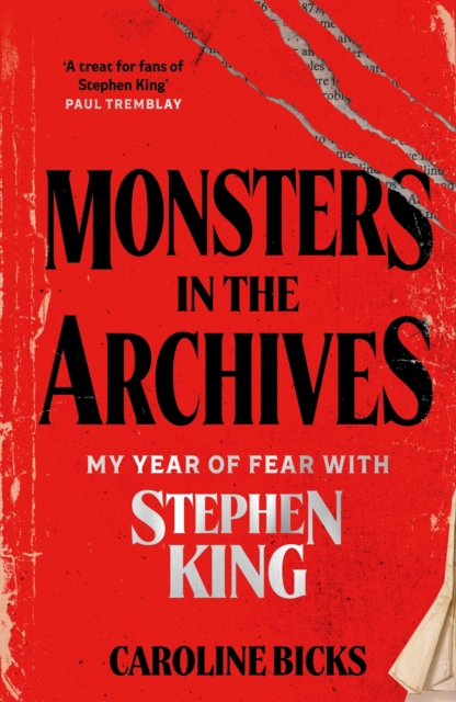 Monsters in the Archives: My Year of Fear with Stephen King