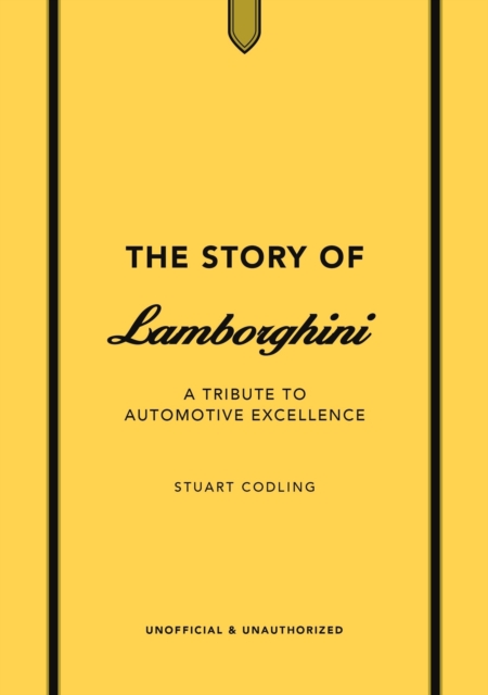 Story of Lamborghini: A Tribute to Automotive Excellence