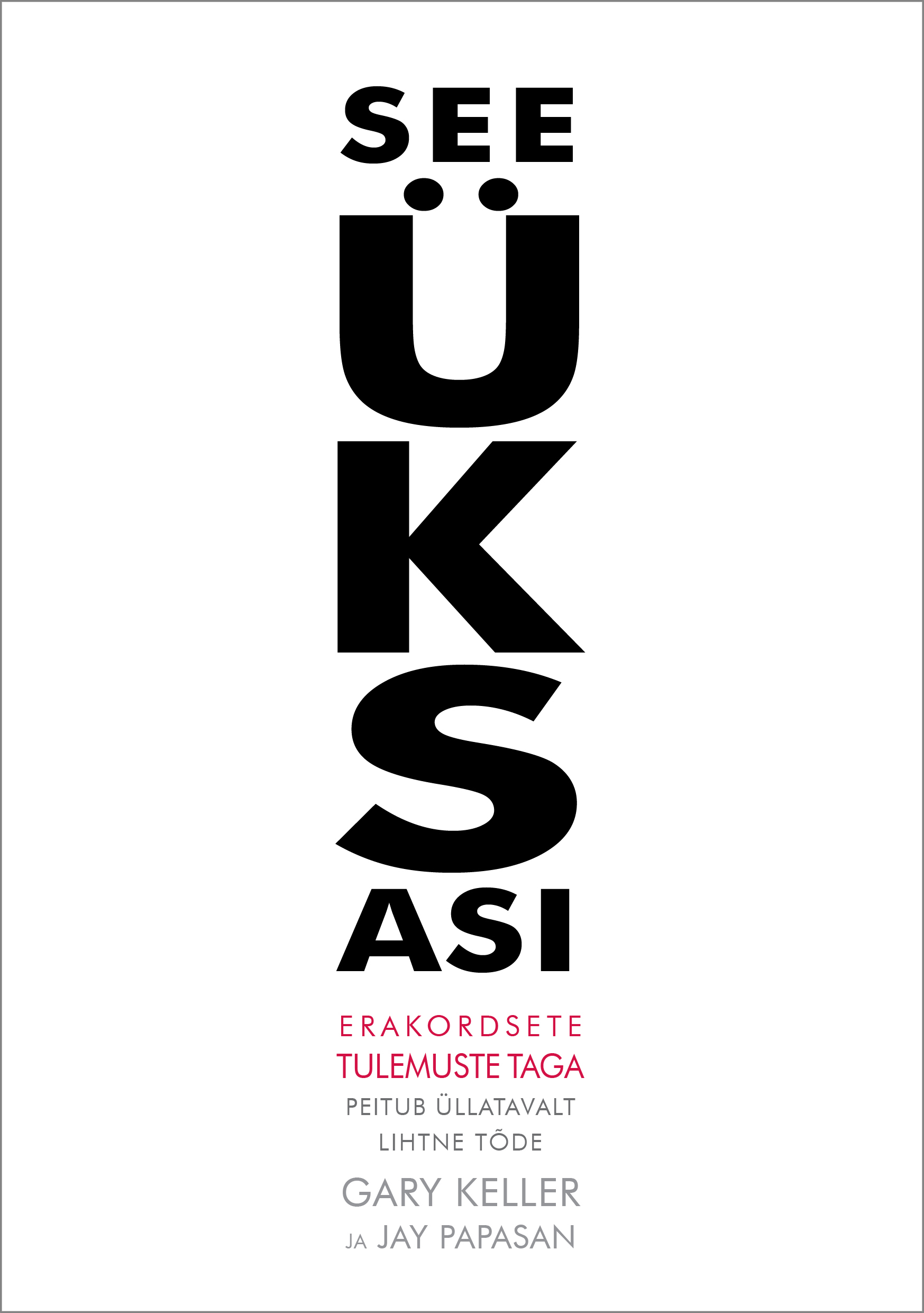 E-raamat: SEE ÜKS ASI