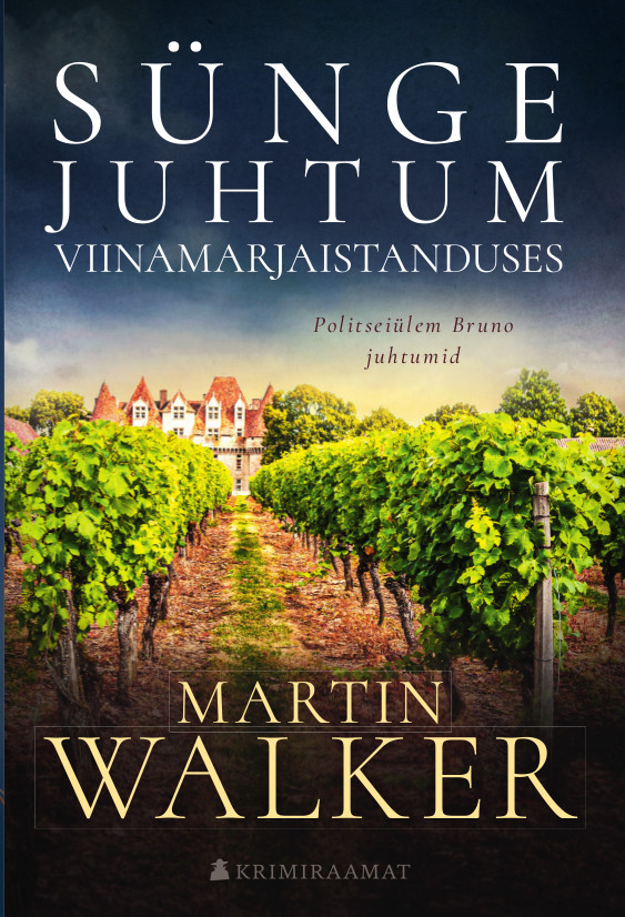 Sünge juhtum viinamarjaistanduses - Martin Walker