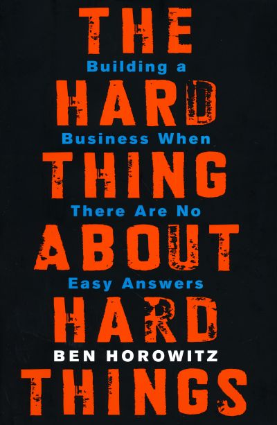 Hard Thing About Hard Things