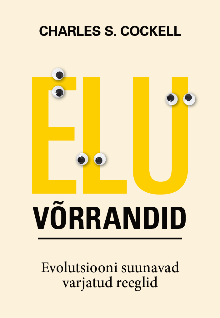 ELU VÕRRANDID. EVOLUTSIOONI SUUNAVAD VARJATUD REEGLID