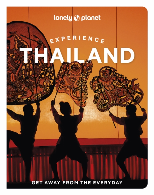 Lonely Planet: Experience Thailand