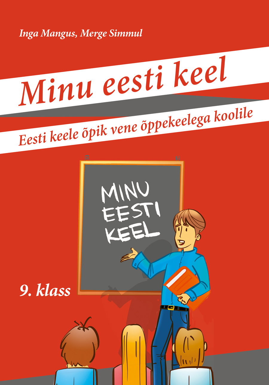 Minu eesti keel. Eesti keele õpik vene õppekeelega koolile 9. kl