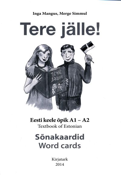TERE JÄLLE! SÕNAKAARDID. WORD CARDS