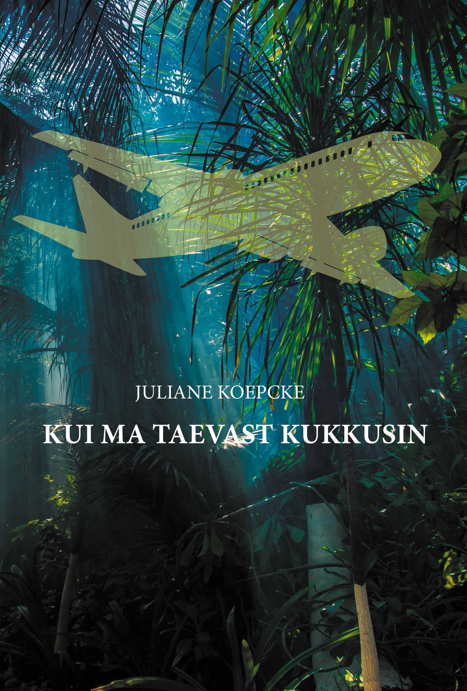 Kui ma taevast kukkusin - Juliane Koepcke
