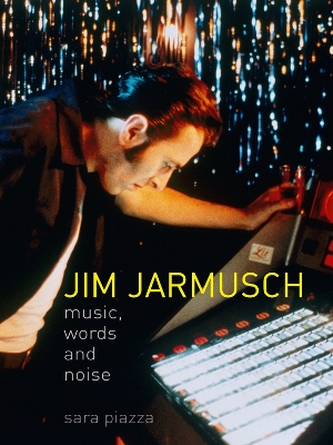 Jim Jarmusch – Music, Words and Noise