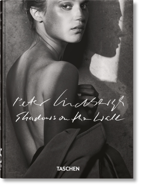 Peter Lindbergh: Shadows on the Wall