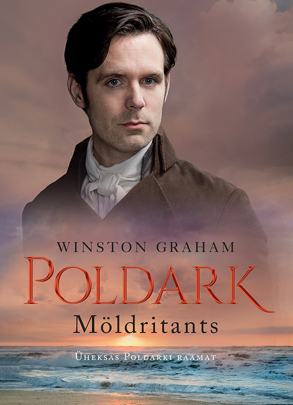 MÖLDRITANTS. ÜHEKSAS POLDARKI RAAMAT - Winston Graham