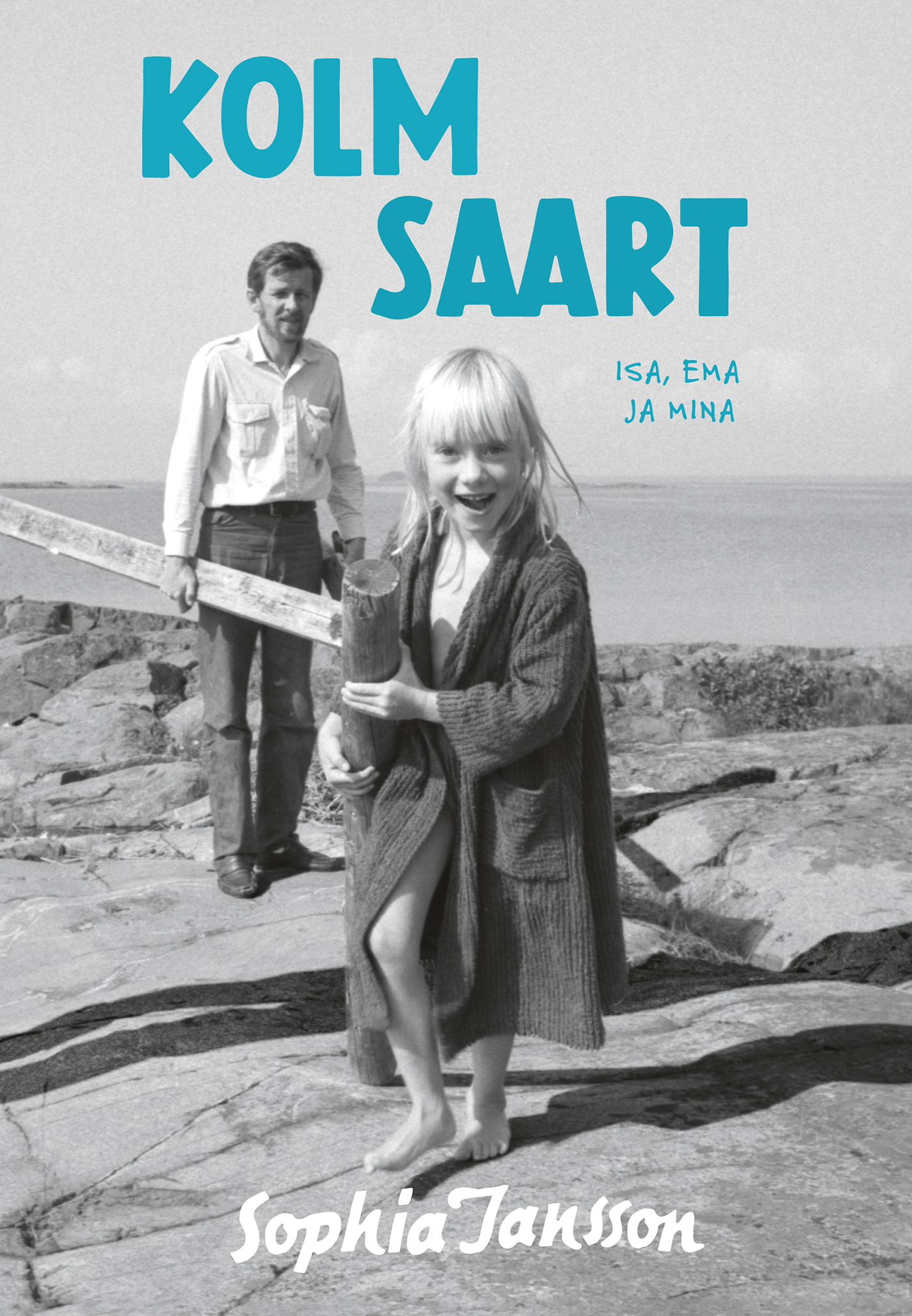 Kolm saart. Isa, ema ja mina